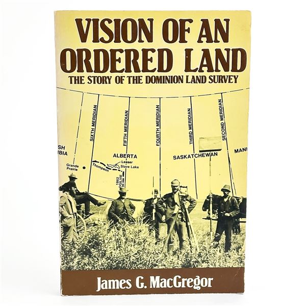 VISION OF AN ORDERED LAND DOMINION LAND SURVEY