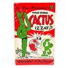 Image 1 : WHAT KINDA CACTUS IZZAT? CACTUS GUIDE - CARTOON