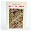 Image 1 : WORLD OF M. C. ESCHER - DUTCH ARTIST - ILLUSTRATOR