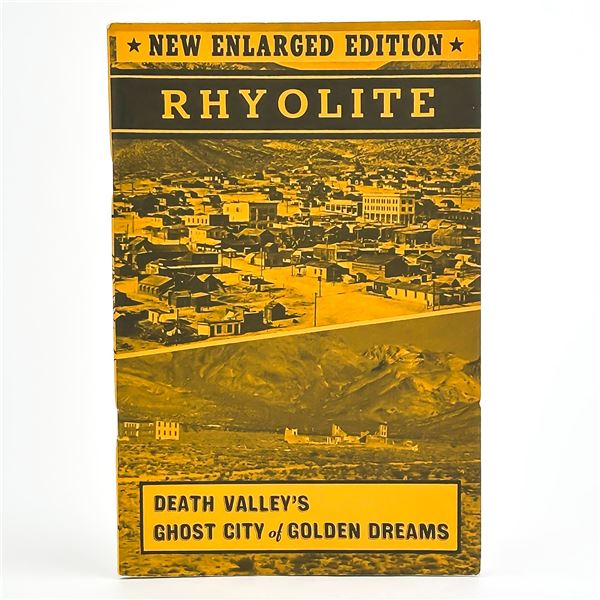 RHYOLITE - DEATH VALLEY’S GHOST CITY - HISTORY BOOK
