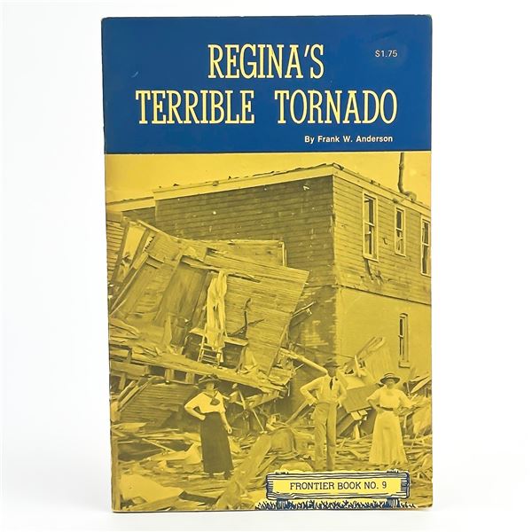 REGINA’S TERRIBLE TORNADO - FRONTIER BOOK NO. 9