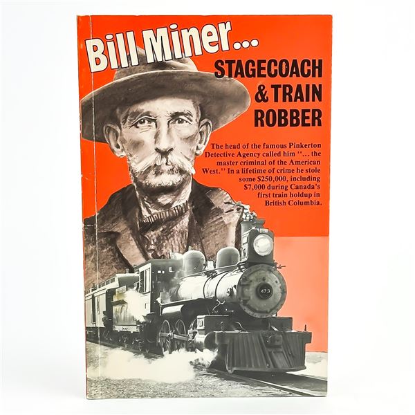 BILL MINER - STAGECOACH & TRAIN ROBBER. FRONTIER 7