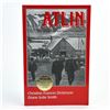 Image 1 : ATLIN - STORY OF BRITISH COLUMBIA’S LAST GOLD RUSH