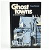 Image 1 : GHOST TOWNS OF BRITISH COLUMBIA - HISTORY BOOK