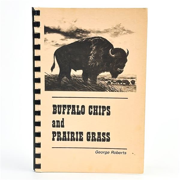 BUFFALO CHIPS AND PRAIRIE GRASS - POEMS - GLEICHEN