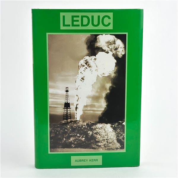 LEDUC ALBERTA CANADA OIL HISTORY ETC IMPERIAL