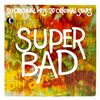 Image 1 : K-TEL - SUPER BAD - VARIOUS ARTISTS - VINYL LP RECORD