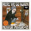 Image 1 : NESTOR PISTOR #2 - HERE WE GO AGAIN - VINYL RECORD