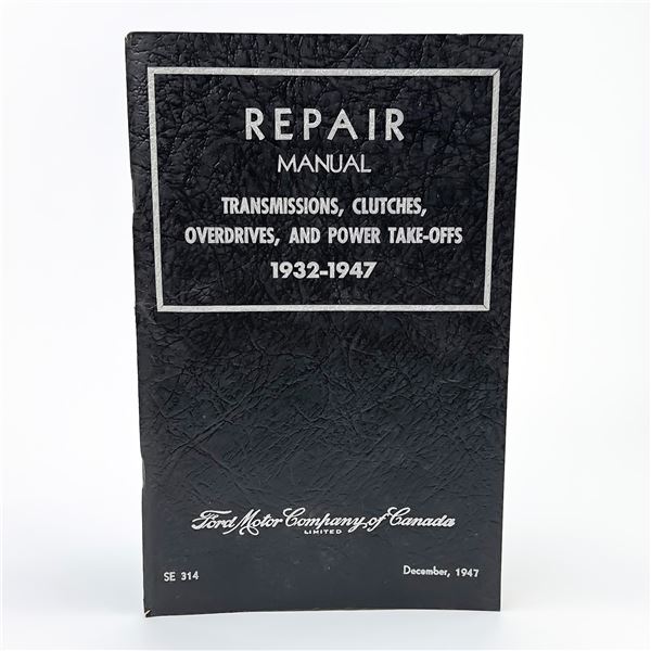 1932-1947 FORD REPAIR MANUAL - TRANSMISSIONS ETC.