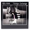 Image 1 : BEN MINK - FOREIGN EXCHANGE - VINYL LP RECORD