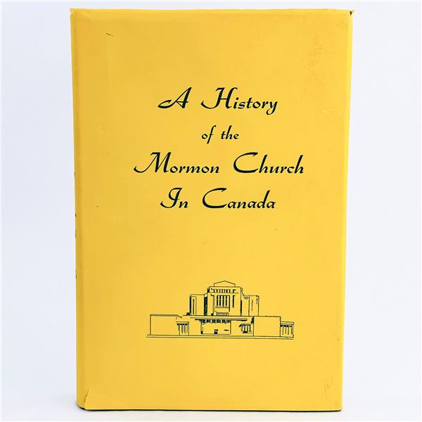 A HISTORY OF THE MORMON CHURCH IN CANADA BOOK