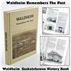 Image 1 : SASKATCHEWAN - WALDHEIM REMEMBERS THE PAST