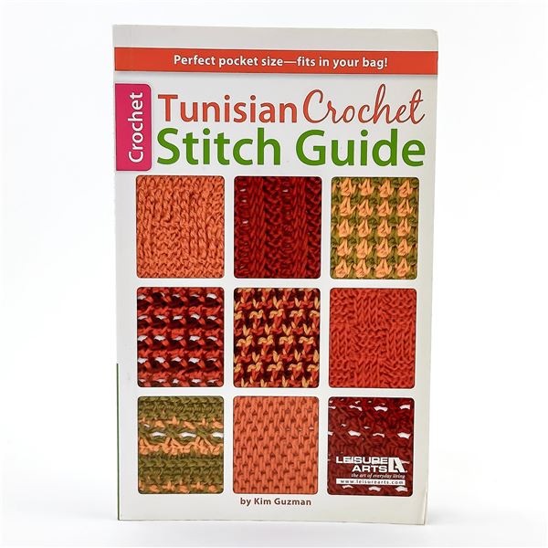 TUNISIAN CROCHET STITCH GUIDE - LEISURE ARTS BOOK