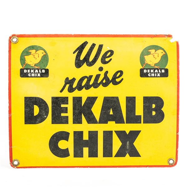 We Raise DeKalb Chix Single Sided Advertising Sign