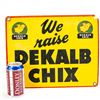 Image 4 : We Raise DeKalb Chix Single Sided Advertising Sign