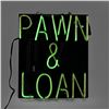 Image 1 : Pawn & Loan Neon Single Sided Advertising Sign