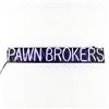 Image 2 : Pawn Brokers Single Sided Neon Advertising Sign