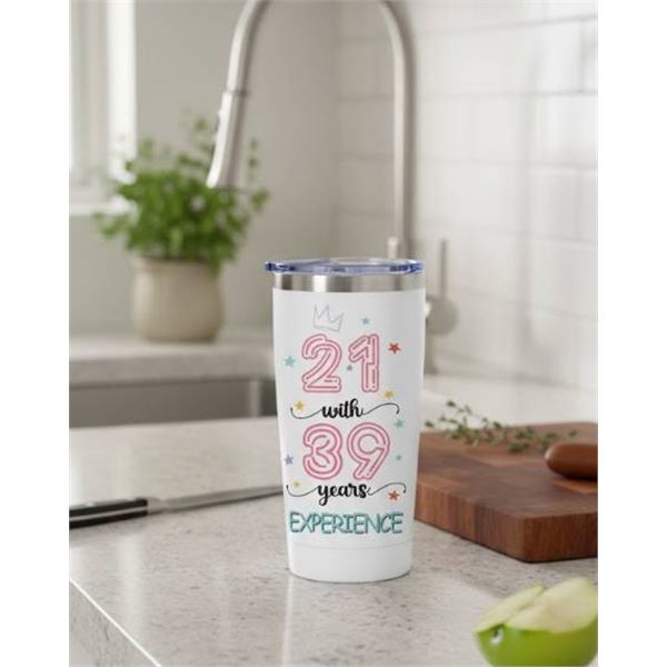 21 With 39 Years Experience Insulated Tumbler With Straw and Lid