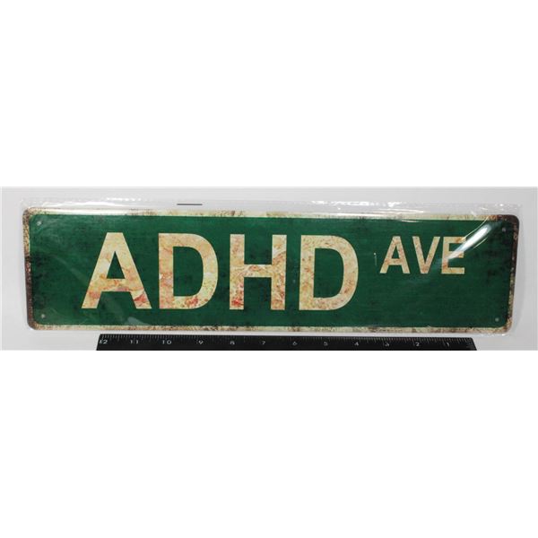 NEW ADHD AVE METAL SIGN