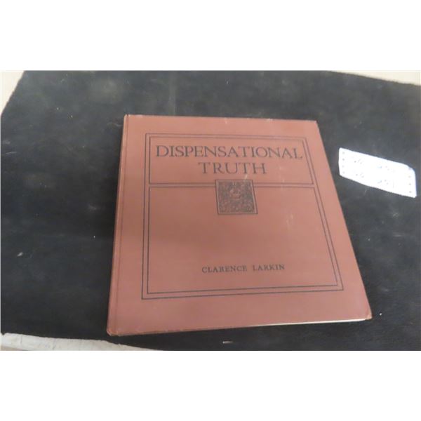 Dispensational Truth, or God's Plan and Purpose in the Ages by Clarence Larkin, 29th Printing (1920