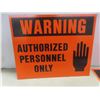 Image 2 : Sign, Rigid Plastic Warning – Authorized Personnel Only, 8" x 10", and Adhesive Fire Hose, 4" x 12"