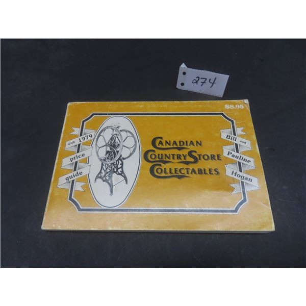 Canadian Country Store Collectables by Bill & Pauline Hogan 1979 - Tobacco Tins, Signs, Peanut