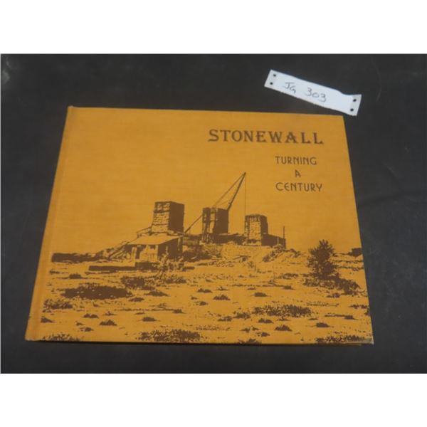 Stonewall Turning a Century 1878-1978 by Mervin E. Farmer