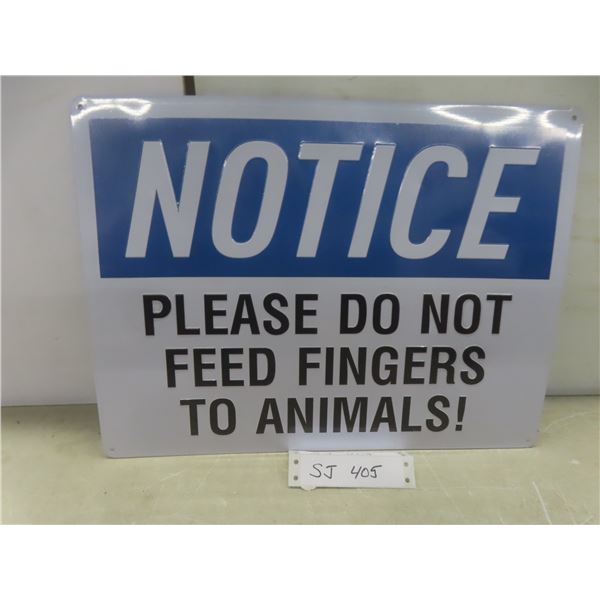 Metal Sign — "Please Do Not Feed Fingers to Animals" — 12×16