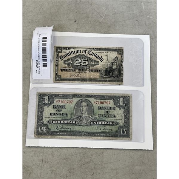 CANADA 1900 SHINPLASTER 25 CENT AND 1935 KING GEORGE VI ONE DOLLAR NOTES