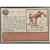 Image 2 : 1962 TOPPS CARL WILLEY (NO CAP VARIATION)