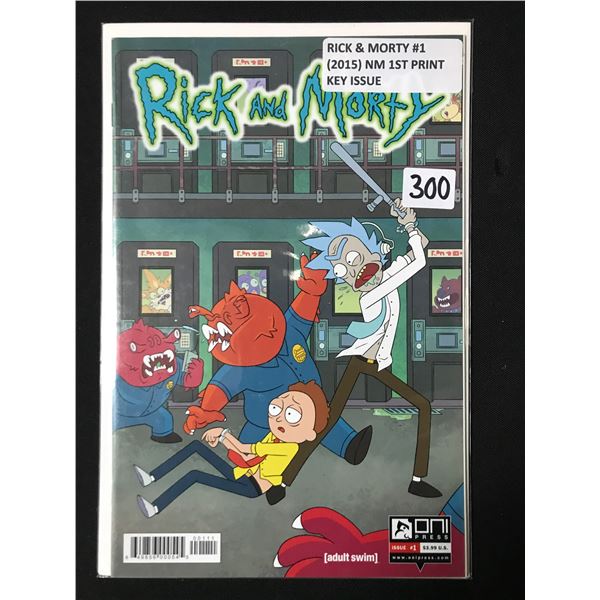 RICK & MORTY #1 (2015) NM 1ST PRINT - KEY ISSUE - ONI PRESS
