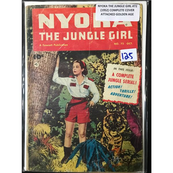 NYOKA THE JUNGLE GIRL #72 (1952) COMPLETE COVER ATTACHED GOLDEN AGE - A FAWCETT PUBLICATION
