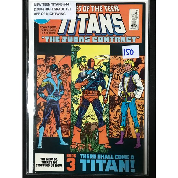 NEW TEEN TITANS #44 (1984) HIGH GRADE 1ST APP NIGHTWING - DC COMICS