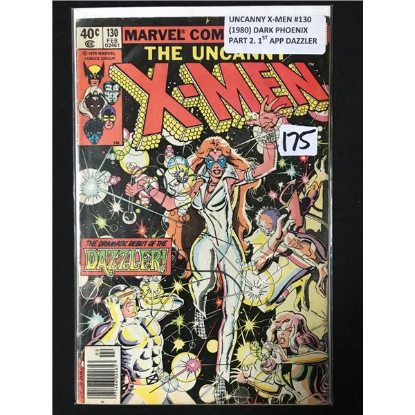 UNCANNY X-MEN #130 (1980) DARK PHOENIX PART 2 1ST APP DAZZLER - MARVEL COMICS