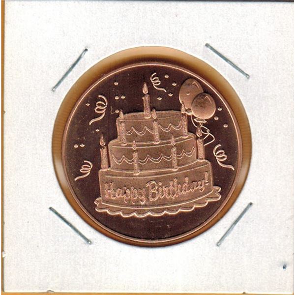 1 OUNCE COPPER -  .999 FINE - HAPPY BIRTHDAY