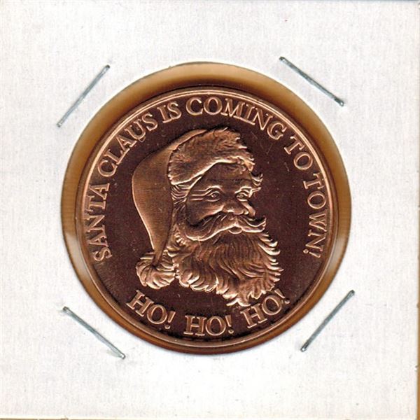 1 OUNCE COPPER -  .999 FINE - SANTA CLAUS IS COMING TO TOWN