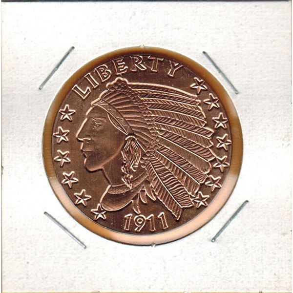 1 OUNCE COPPER -  .999 FINE - 1911 US INDIAN HEAD COIN DESIGN