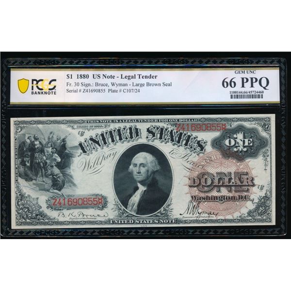 1880 $1 Legal Tender Note PCGS 66PPQ