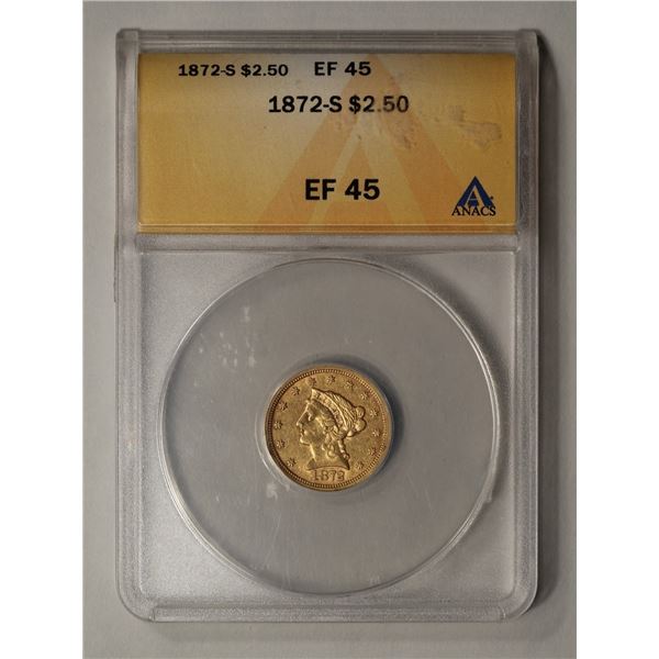 1872-S $2.5 Liberty Head Quarter Eagle Gold Coin ANACS EF45