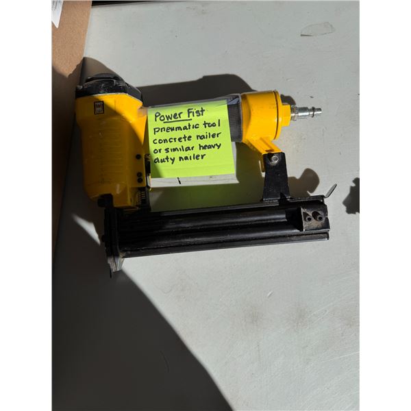Power fist, pneumatic tool, concrete nailer or similar heavy duty