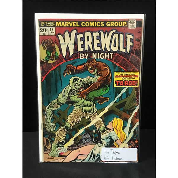 WEREWOLF BY NIGHT #13 1ST TOPAZ & TABOO - MARVEL COMICS