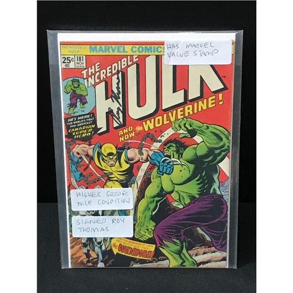 BIG KEY THE INCREDIBLE HULK 181 (1ST APP WOLVERINE) SIGNED BY ROY THOMAS NICE CONDITION