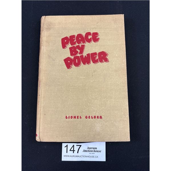 1942 1st Edition Book Peace By Power By Lionel Gerber