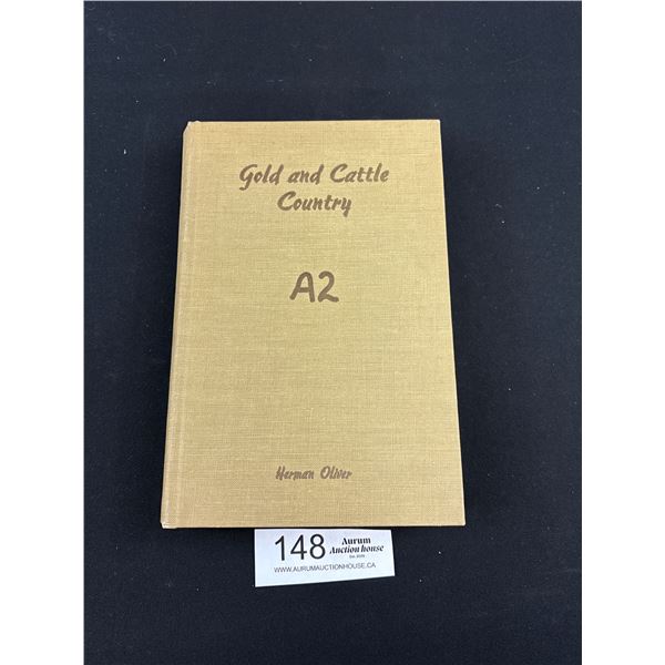 1962 Book On Cattle Ranching (Branding) "Gold + Cattle Country"