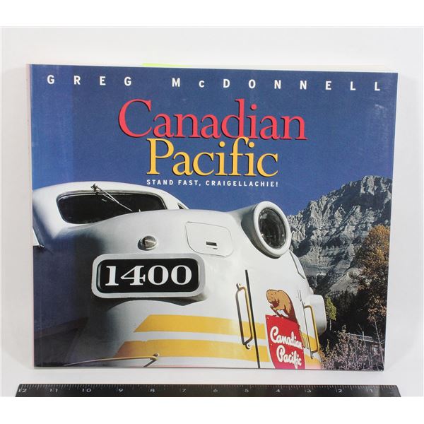 #749 Canadian Pacific Stand Fast Craigellachie!