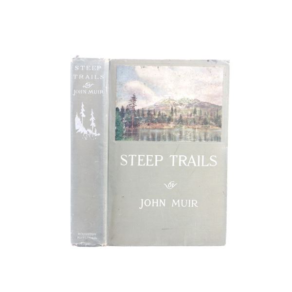 1918 1st Edition "Steep Trails" by John Muir