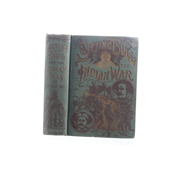 1891 1st Edition Sitting Bull and the Indian War