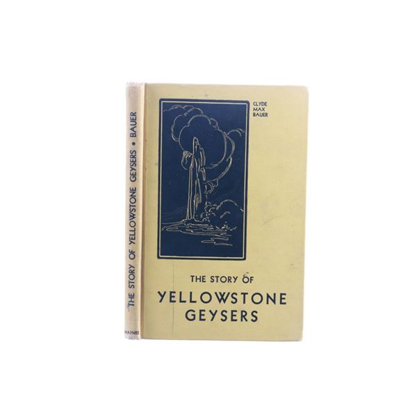 Yellowstone Geysers by Clyde Bauer & Jack Haynes