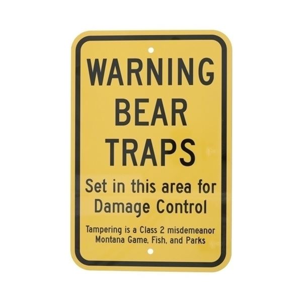 Warning Bear Trap Montana Game, Fish, & Parks Sign