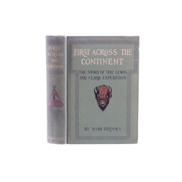 First Across the Continent 1902 Lewis & Clark Book
